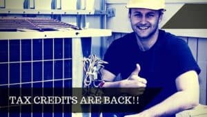Federal tax credits are back