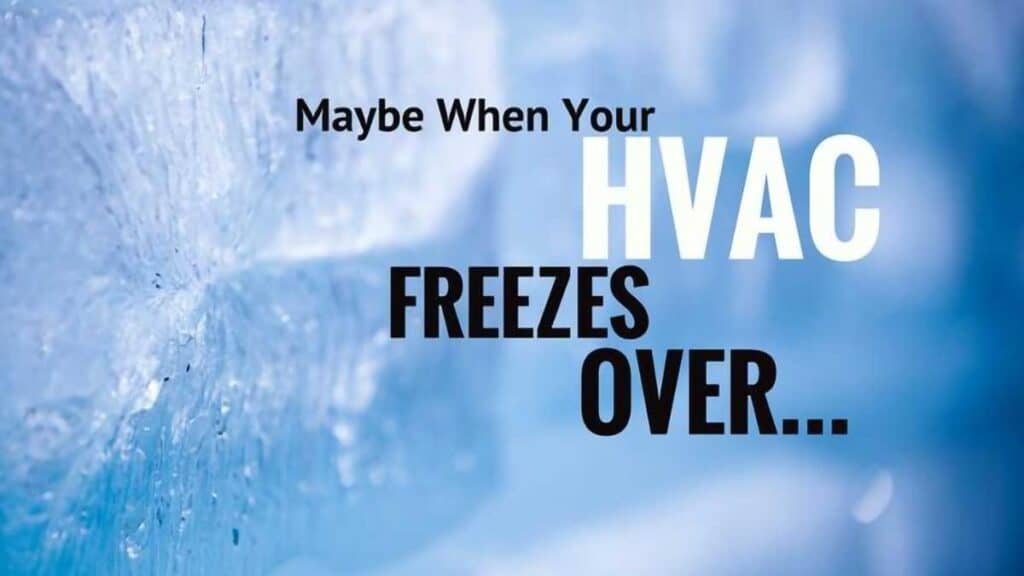 Is your HVAC freezing