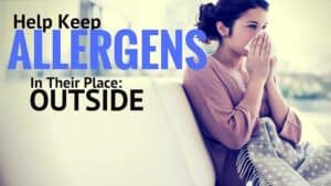 Keep allergens outside your home